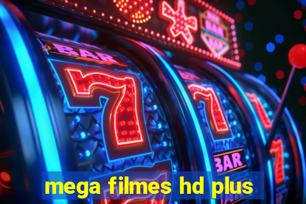 mega filmes hd plus